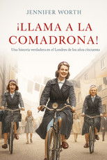 Poster de la serie ¡Llama a la comadrona!