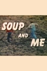 Poster de la película Soup and Me