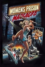 Poster de la película Women's Prison Massacre