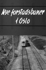 Poster de la película Oslofilm: Nye forstadsbaner i Oslo