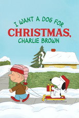 Poster de la película I Want a Dog for Christmas, Charlie Brown