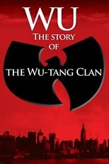 Poster de la película Wu: The Story of the Wu-Tang Clan