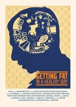 Poster de la película Getting Fat in a Healthy Way