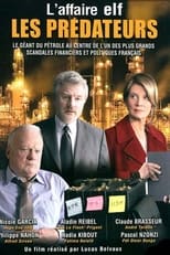 Poster de la película Les Prédateurs - Le Procès de l'affaire Elf (Partie 2)