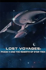 Poster de la película Lost Voyages: Phase II and the Rebirth of Star Trek