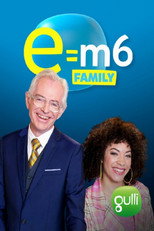 Poster de la serie E=M6 Family