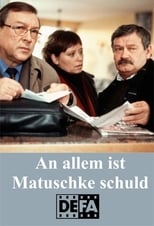 Poster de la película An allem ist Matuschke schuld