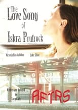 Poster de la película The Love Song of Iskra Prufrock