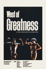 Poster de la película West of Greatness: The Story of the Westwego Muscle Boys