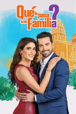 Poster de la serie ¿Qué le pasa a mi familia?