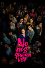 Poster de la serie No nos quieren ver