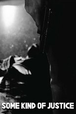 Poster de la película Some Kind of Justice