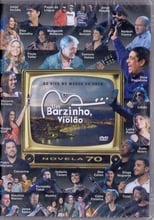 Poster de la película Um Barzinho, Um Violão: Novelas Anos 70