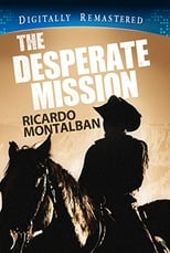 Poster de la película The Desperate Mission