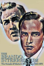 Poster de la película The Brando Interregnum: The Decade of Marlon's Dirty Dozen 1962-1972