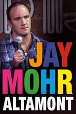 Poster de la película Jay Mohr: Altamont