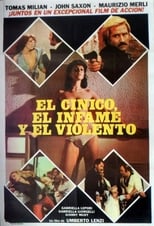 Poster de la película El cínico, el infame, el violento