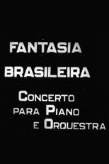 Poster de la película Fantasia Brasileira - Concerto para Piano e Orquestra