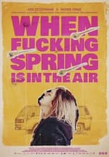 Poster de la película When Fucking Spring Is in the Air