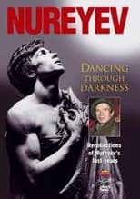 Poster de la película Nureyev: Dancing Through Darkness