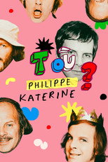 Poster de la película T'es où Philippe Katerine ?