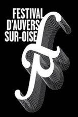 Poster de la película Festival d'Auvers sur Oise (extraits 2009) - Naissance d'un Orgue