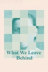 Poster de la película What We Leave Behind