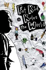 Poster de la película Fat Kid Rules The World