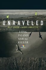 Poster de la película Unraveled: The Long Island Serial Killer