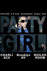 Poster de la película Boiler Room & Charli XCX Presents: PARTYGIRL