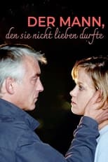 Poster de la película Der Mann, den sie nicht lieben durfte