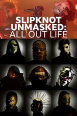 Poster de la película Slipknot Unmasked: All Out Life