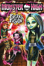 Poster de la película Monster High: Freaky Fusion