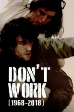 Poster de la película Don't Work (1968-2018)