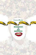 Poster de la película Carmen Miranda: Bananas Is My Business