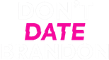 Logo Don't Date Brandon
