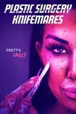 Poster de la serie Plastic Surgery Knifemares
