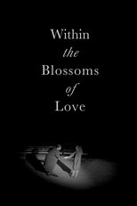 Poster de la película Within the Blossoms of Love