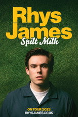 Poster de la película Rhys James: Spilt Milk