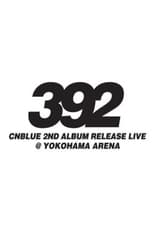 Poster de la película CNBLUE 2nd Album Release Live ～392～