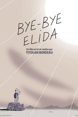 Poster de la película Bye-Bye Elida