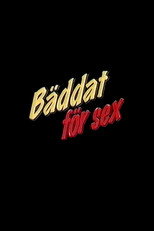 Poster de la película Bäddat för sex