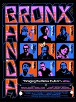 Poster de la película BronX BandA: Arturo O'Farrill & The Bronx