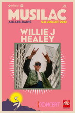 Poster de la película Willie J Healey - Musilac 2023