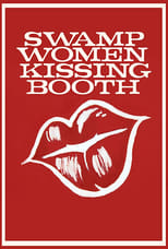 Poster de la película Swamp Women Kissing Booth