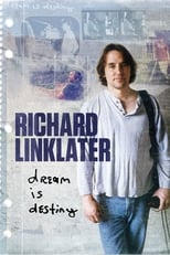 Poster de la película Richard Linklater: Dream Is Destiny