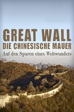 Poster de la película Great Wall - Die chinesische Mauer - Auf den Spuren eines Weltwunders