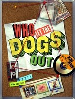 Poster de la película Who Let The Dogs Out