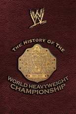 Poster de la película The History of the World Heavyweight Championship