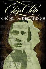 Poster de la película Chip Chip : Chopin par Desjardins